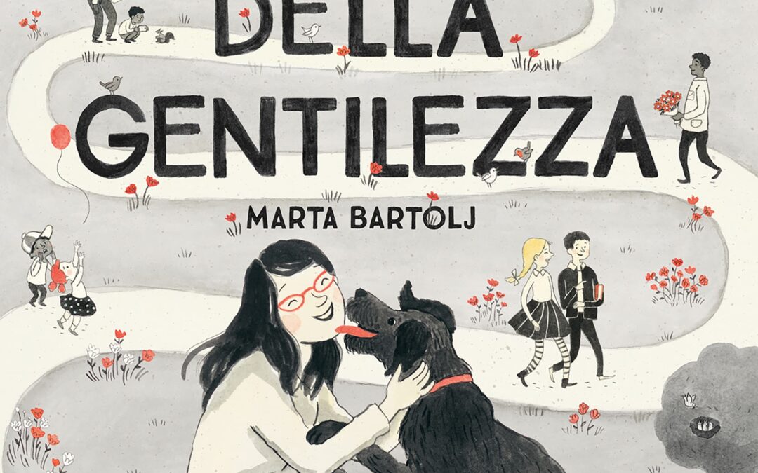 “Via della gentilezza” – Marta Bartolj